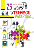 75 Ways to Teenage Parenting (English, Paperb: Illustrated With One Liners On Each Page For A Quick Read