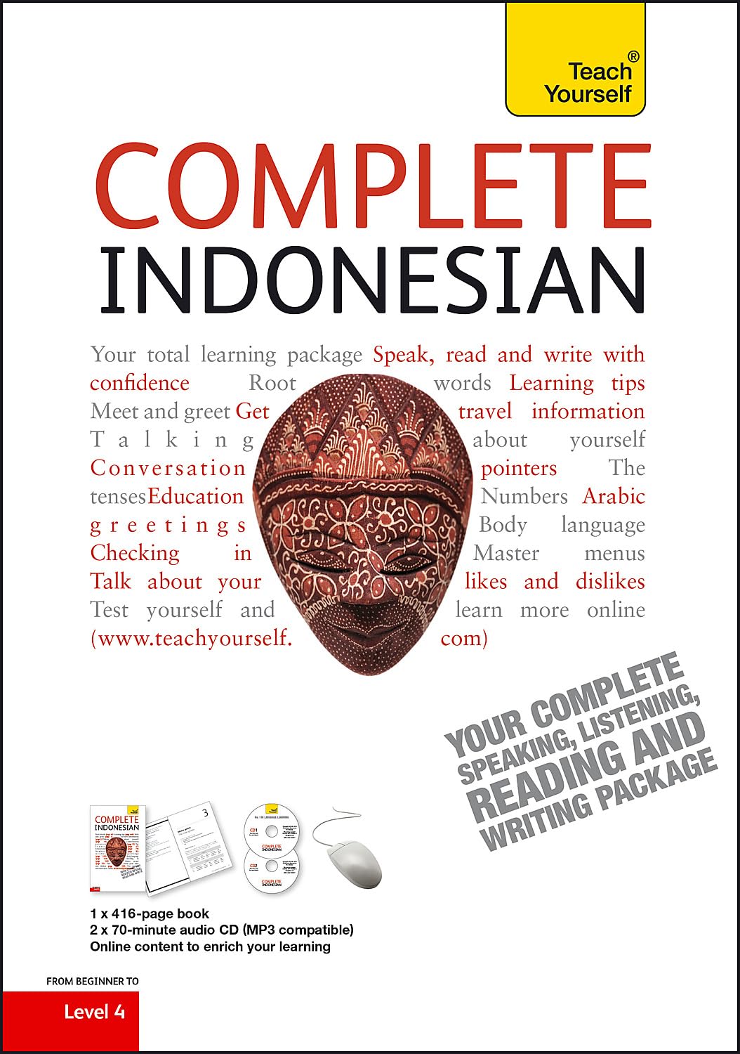 Complete Indonesian Beginner to Intermediate Course: Learn to read, write, speak and understand a new language (Teach Yourself)