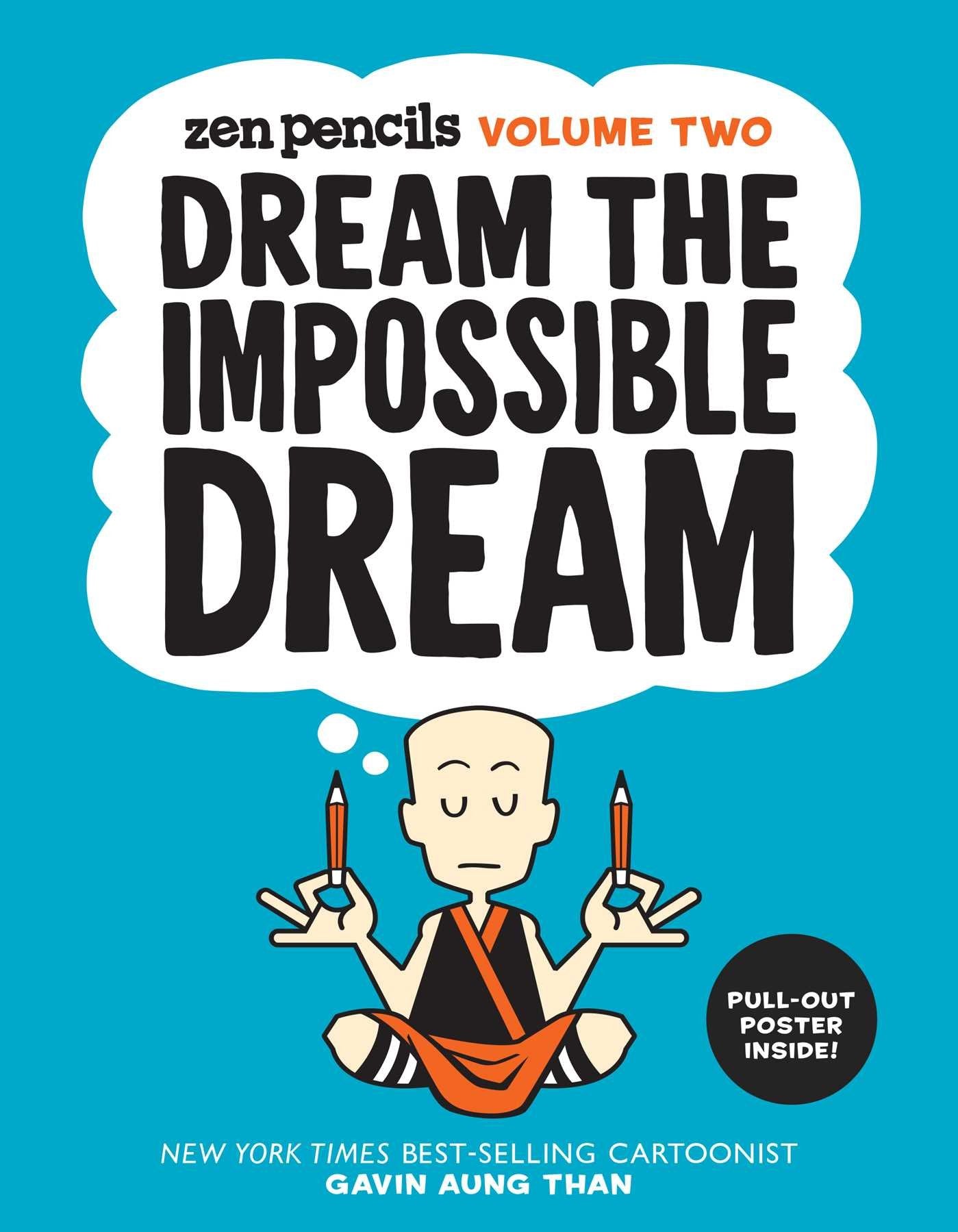 Zen PencilsVolume Two: Dream the Impossible Dream (Volume 2)