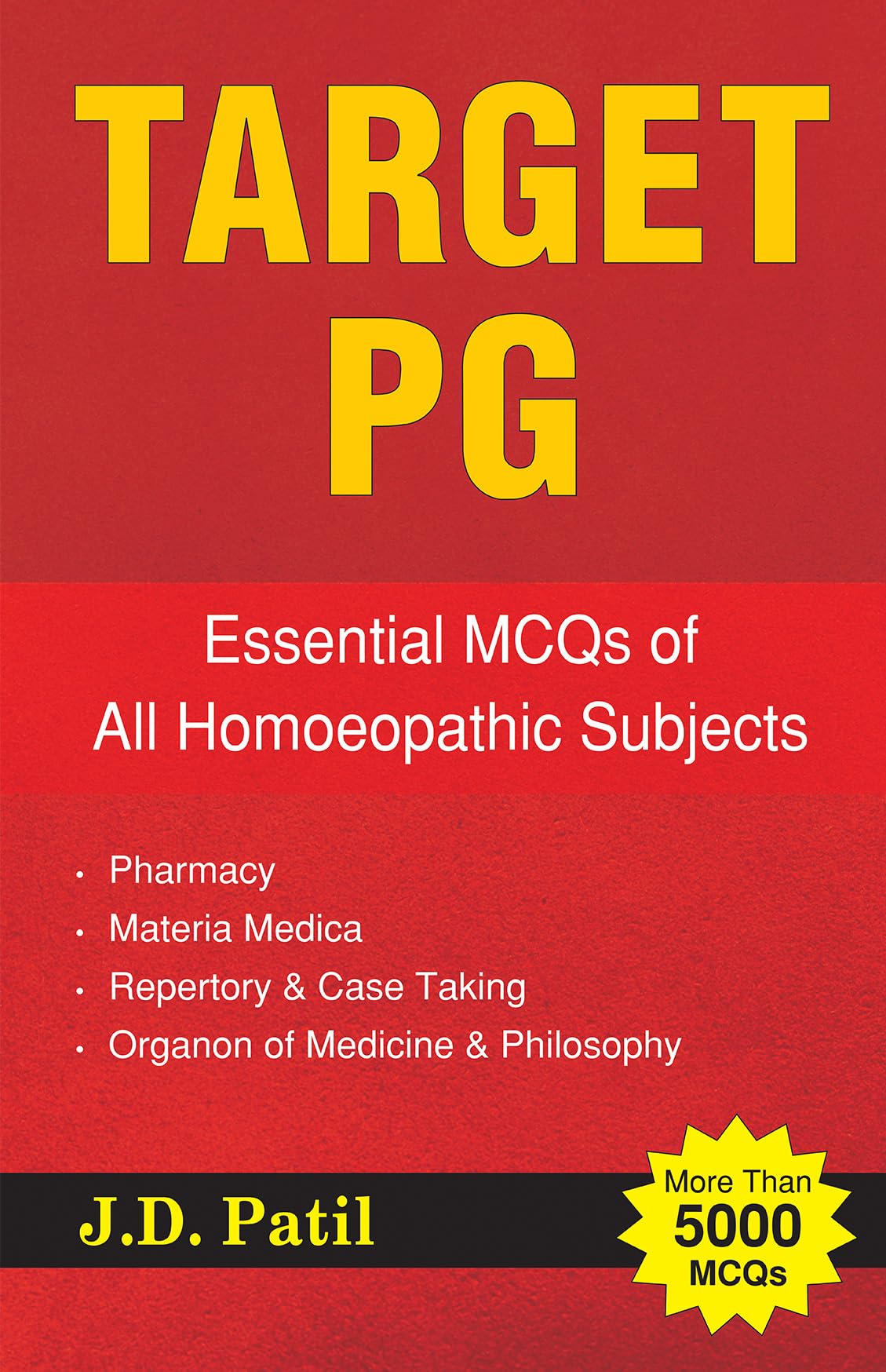 Target PG  Essential MCQs of All Homoeopathic Subjects Pharmacy, Materia Medica, Repertory and Case taking, Organon of Medici