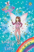 RAINBOW MAGIC: THE SCHOOL DAYS FAIRIES: 151: KATHRYN THE PE FAIRY