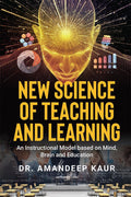 New Science of Teaching and Learning : An Instructional Model based on Mind, Brain and Education
