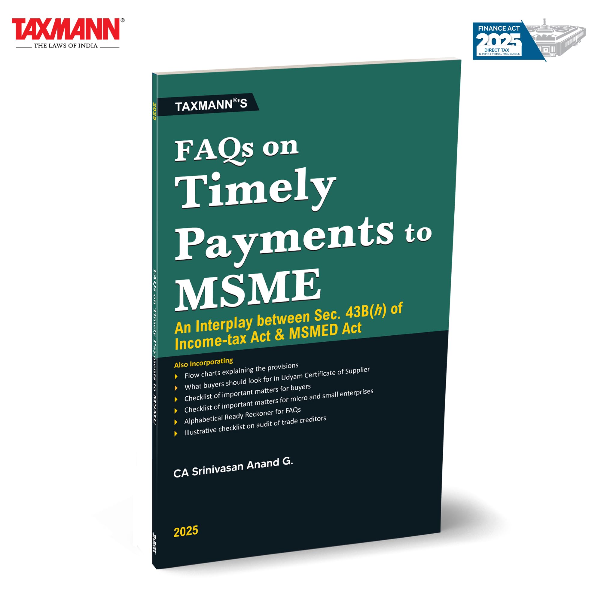 Taxmanns FAQs on Timely Payments to MSME [Finance Act 2025]  Unifying Section 43B(h) of the Incometax Act with the MSMED Act