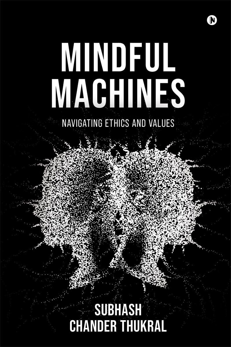 Mindful Machines: Navigating Ethics and Values