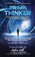 Prime Thinker : Chronological Protocol Of The Multiverse