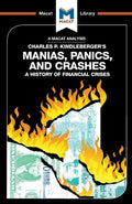 An Analysis of Charles P. Kindlebergers Manias, Panics, and Crashes: A History of Financial Crises