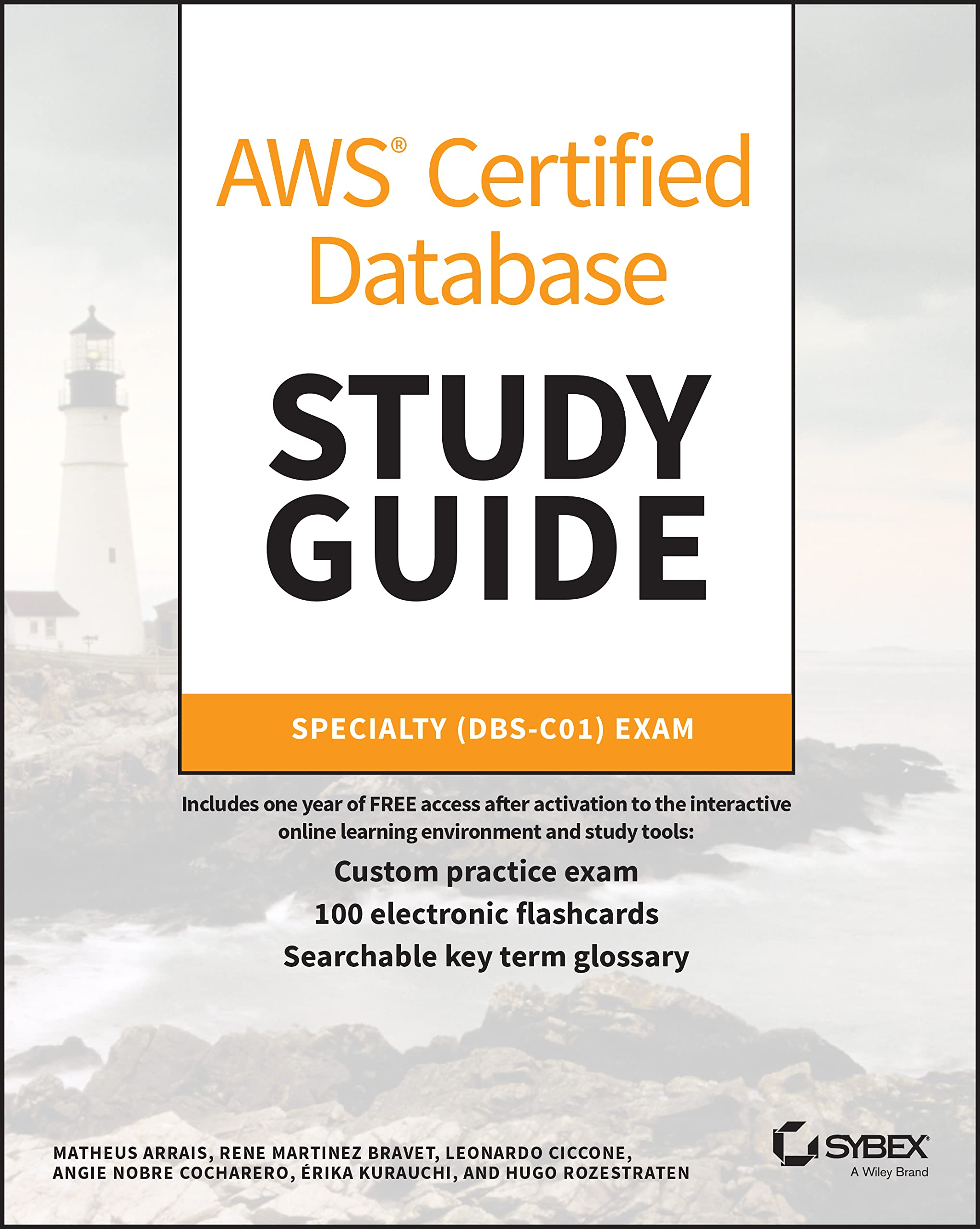 AWS Certified Database Study Guide: Specialty (DBSC01) Exam