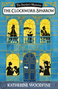 The Clockwork Sparrow (Sinclairs Mysteries)