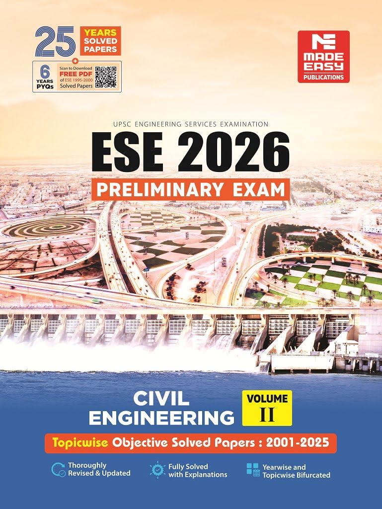 ESE 2026 : Preliminary Exam: Civil Engineering VolumeII | Chapterwise & Topicwise Objective Solved Papers | 25 Years Solved PYQ