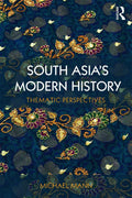 South Asias Modern History: Thematic Perspectives