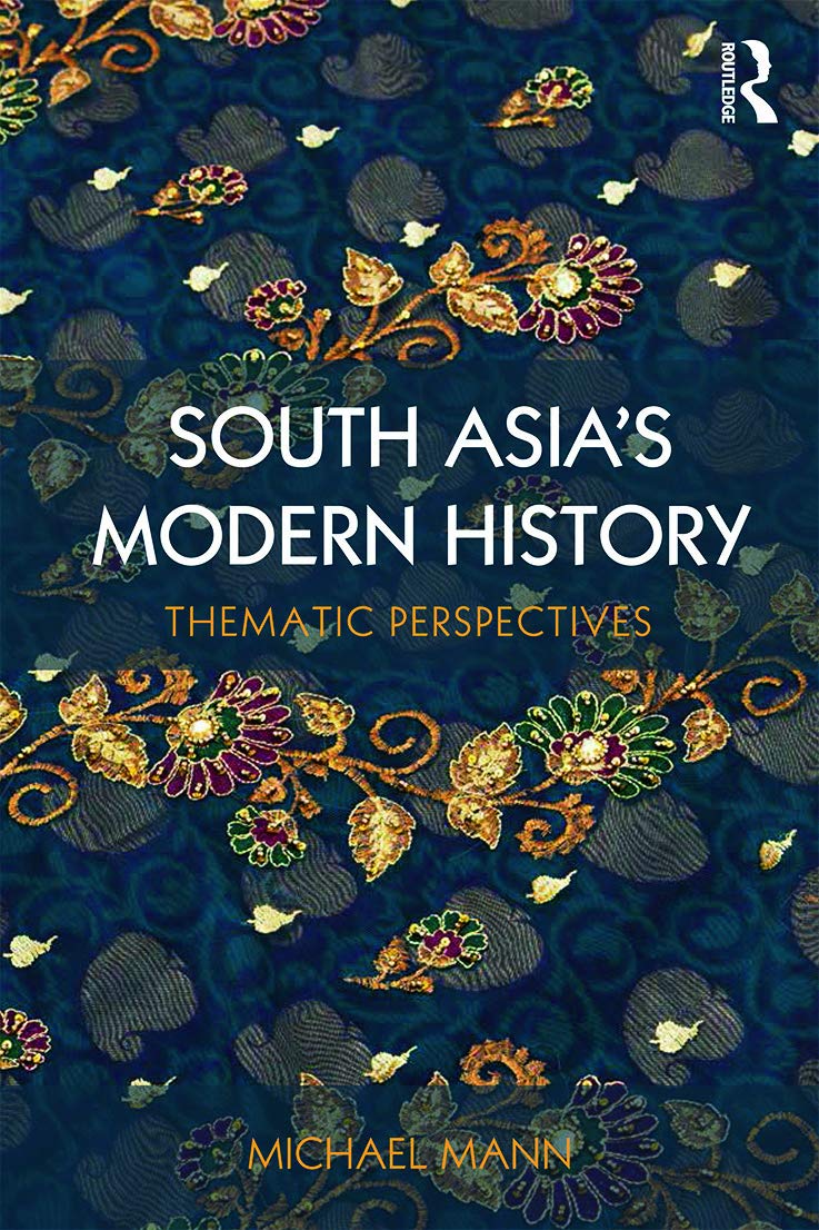 South Asias Modern History: Thematic Perspectives