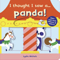 I Thought I Saw A Panda