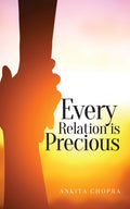 Every Relation Is Precious