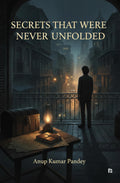 Secrets That Were Never Unfolded