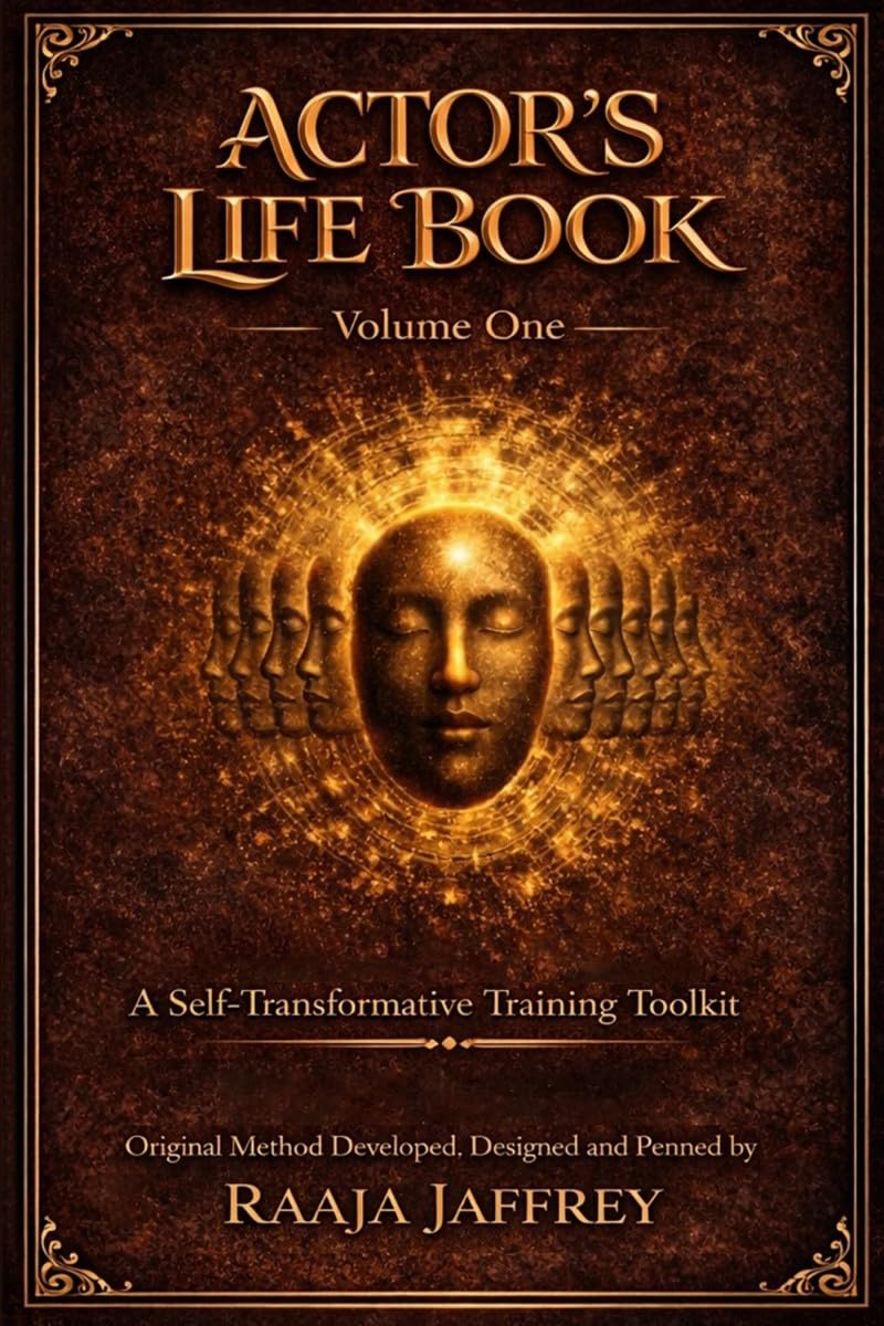 Actors Life Book: A SelfTransformative Training Toolkit (Volume One)