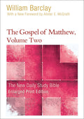 The Gospel of Matthew, Volume Two (The New Daily Study Bible)