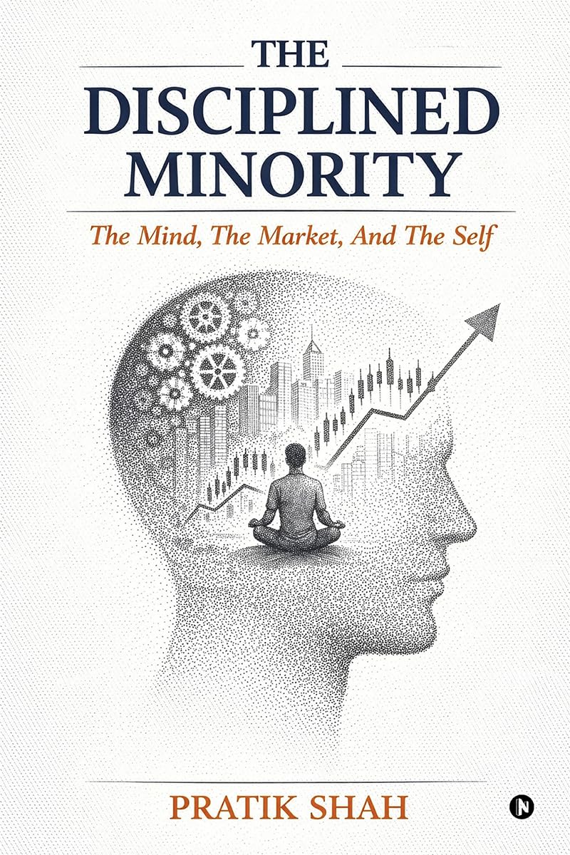 The Disciplined Minority: The Mind, The Market, And The Self