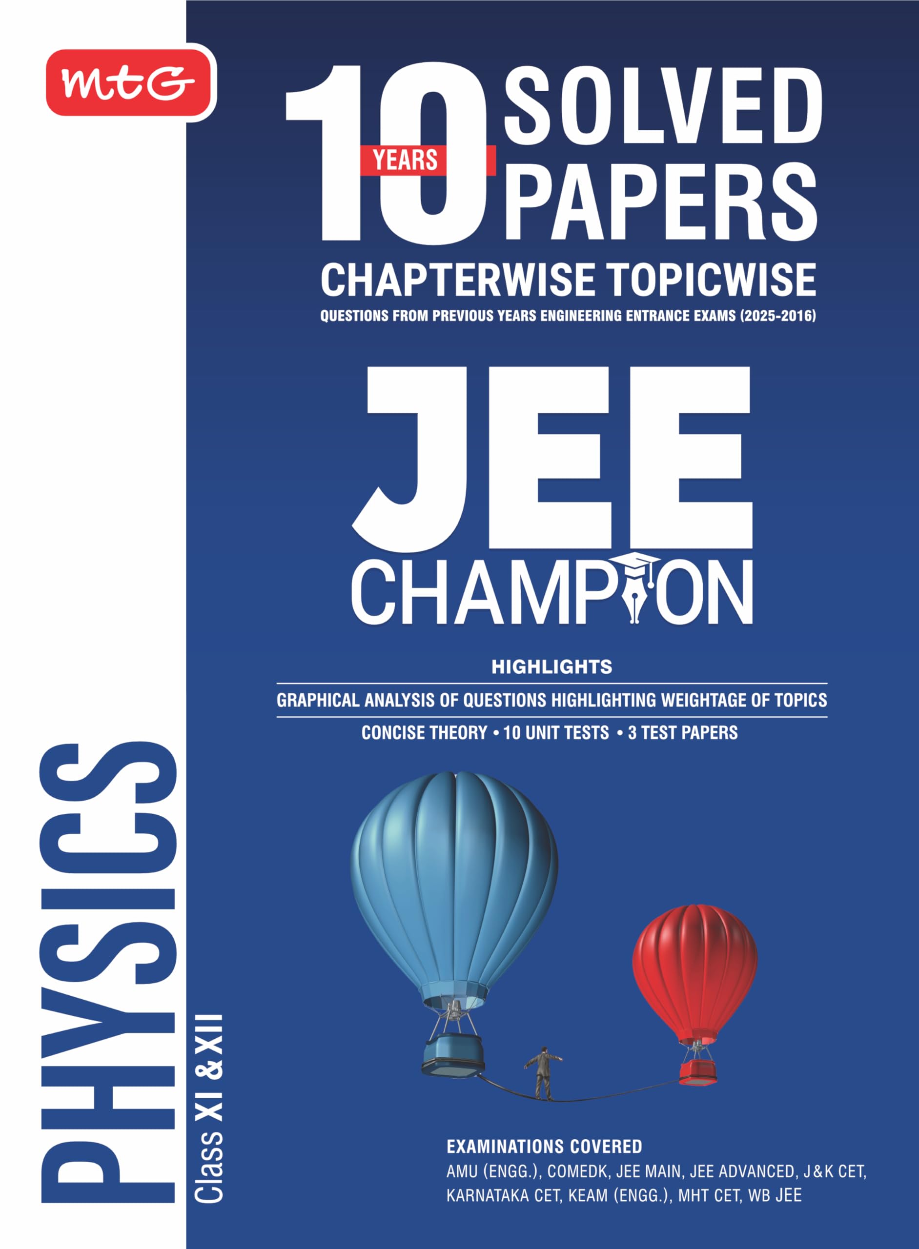 MTG 10 Years JEE Main & Advanced (20252016) Chapterwise Topicwise Solved Papers Physics | JEE Champion Book For 2026 Exam | Als