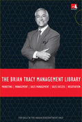 The Brian Tracy Management Library: The Brian Tracy Success Library, Marketing, Management, Sales Management, Sales Success, Neg