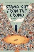 Stand Out From The Crowd: DARE TO BE DIFFERENT