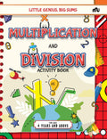 Little Genius, Big Sums: Multiplication And Division Activity Book