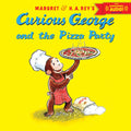 Curious George and the Pizza Party: A Silly Pizza Party Adventure with Curious George and a Big Idea