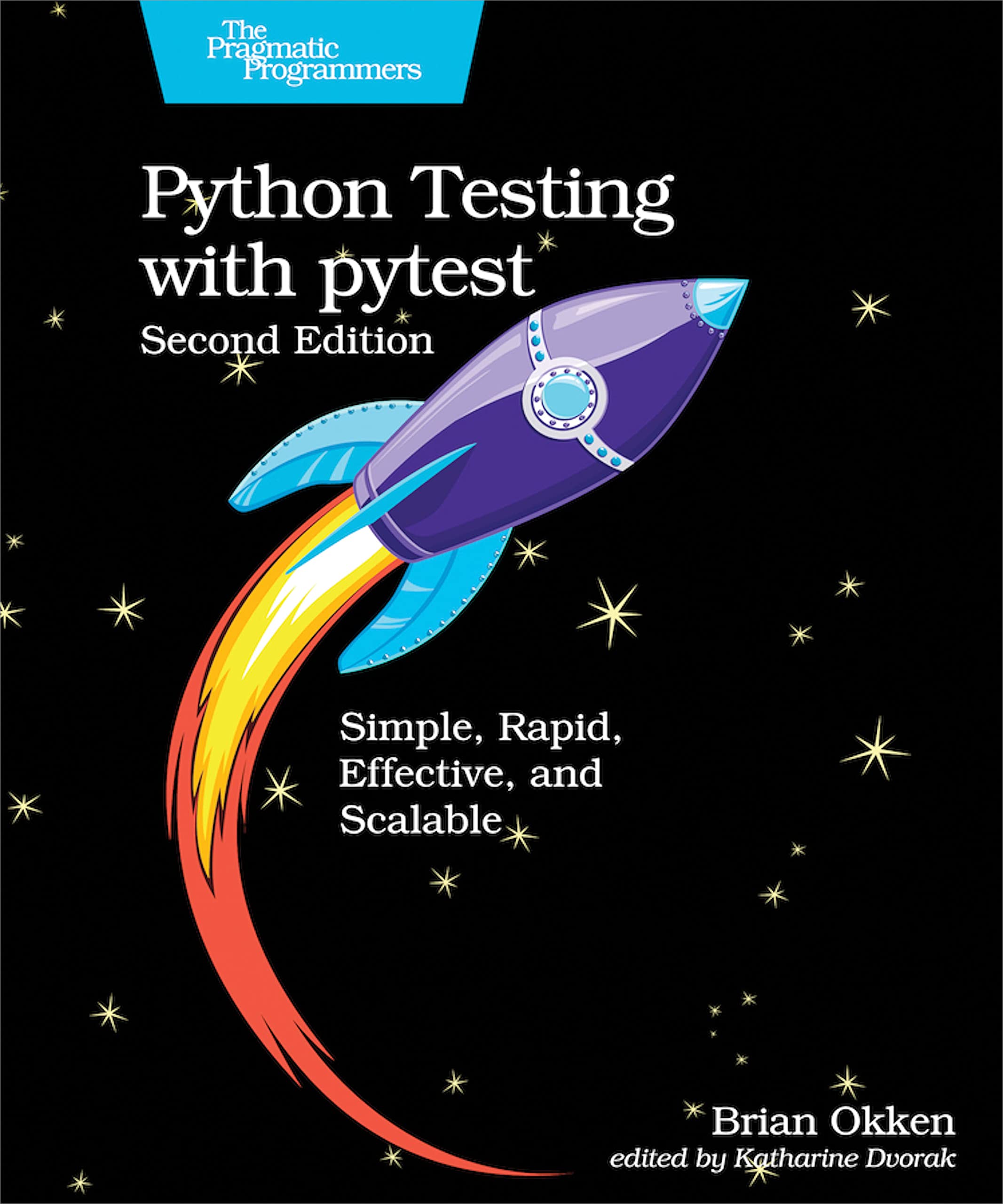 Python Testing With Pytest: Simple, Rapid, Effective, and Scalable