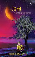 John : In Search of His Destiny