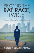 Beyond The Rat Race, Twice