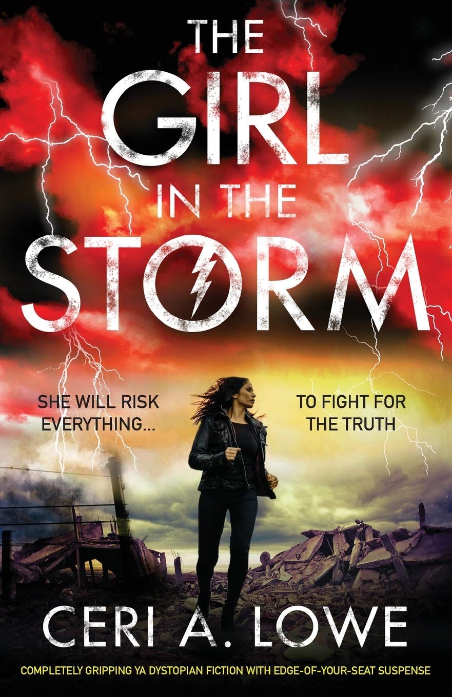 The Girl In The Storm: Completely Gripping Ya Dystopian Fiction With EdgeOfYourSeat Suspense