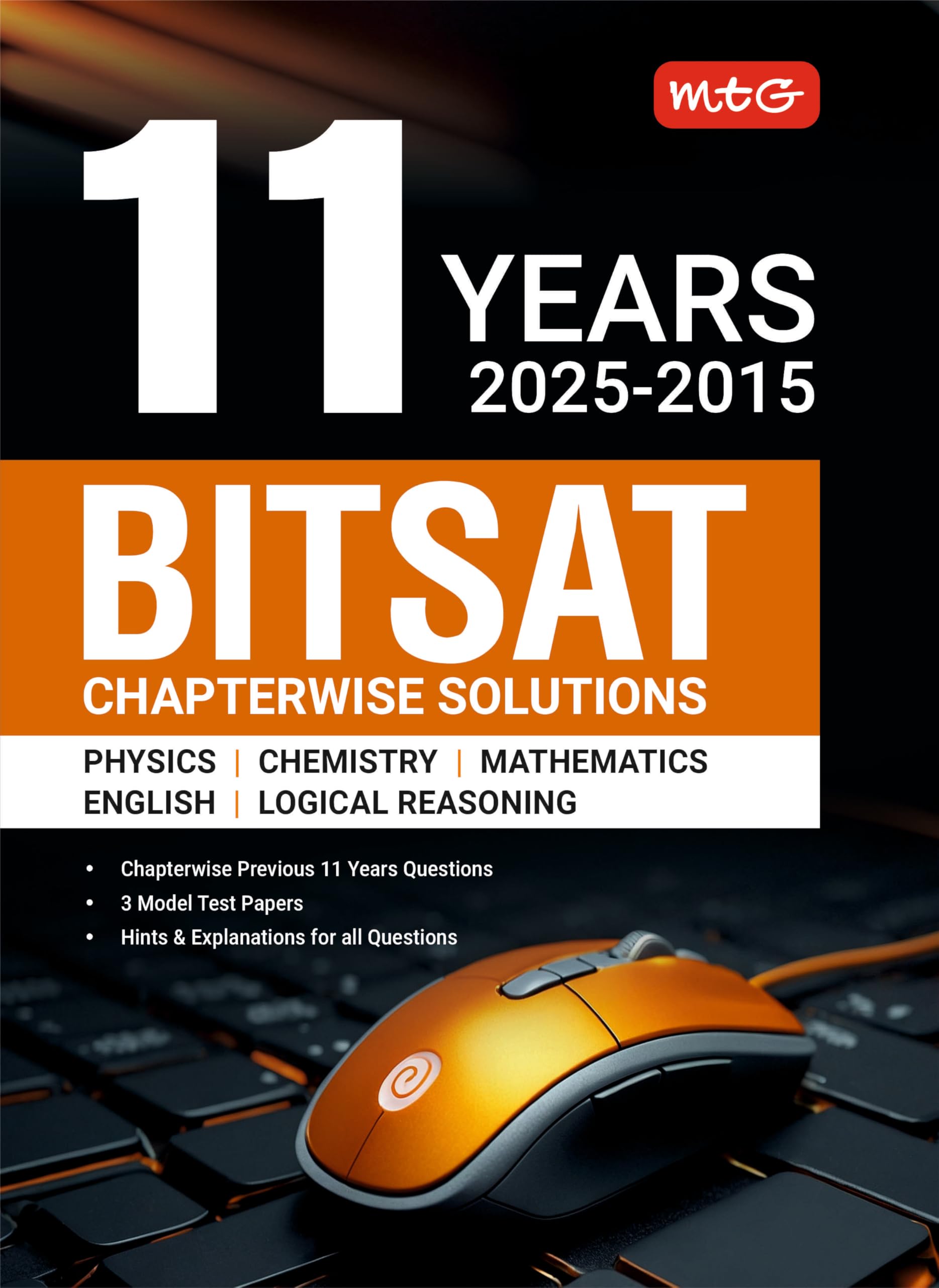 MTG 11 Years BITSAT Chapterwise Previous Solved Question Papers (PYQ Book) For 2026 Exam | 3 Model Test Papers with Explanations