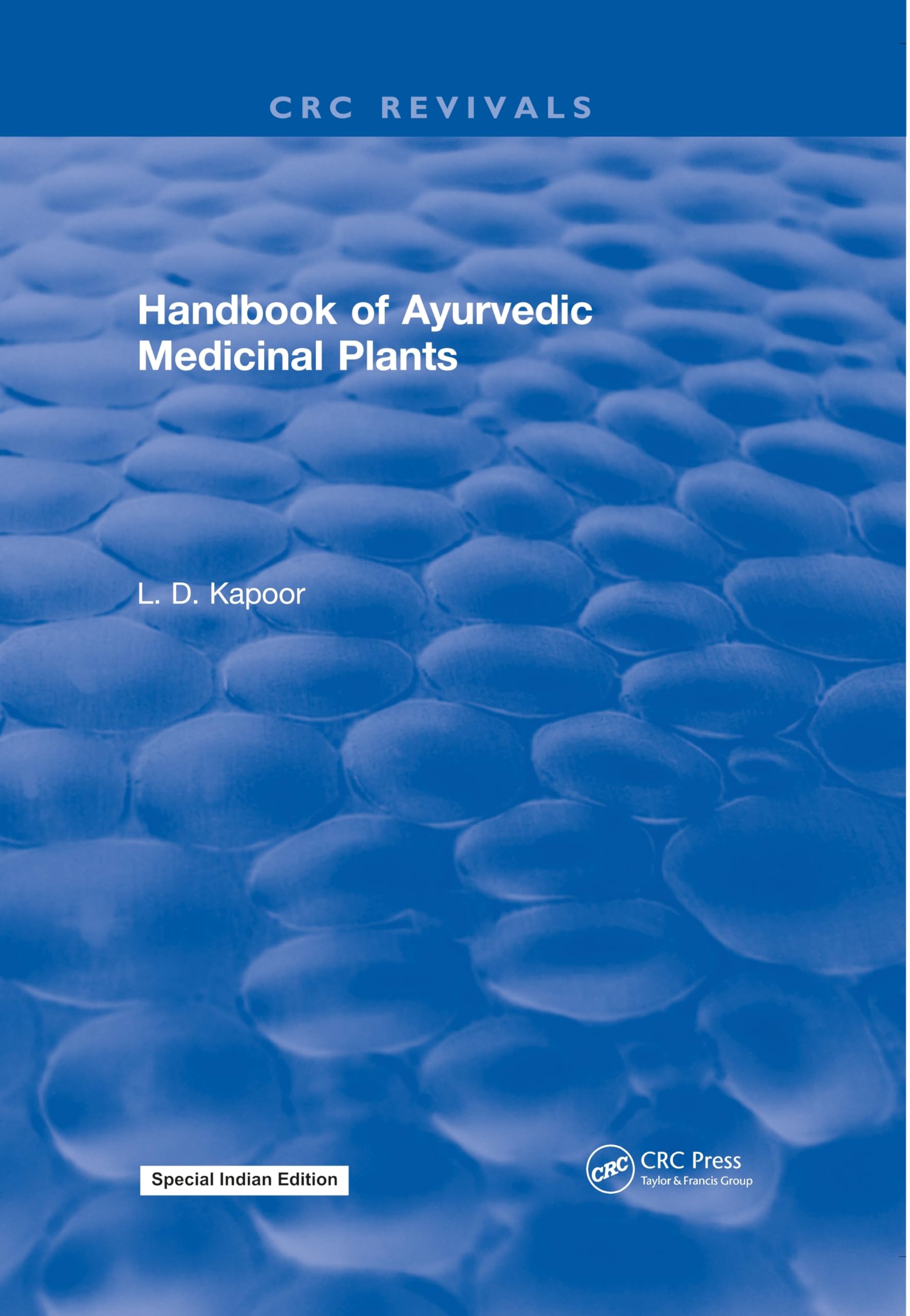 Crc Handbook Of Ayurvedic Medicinal Plants (Crc Revivals) | L. D. Kapoor