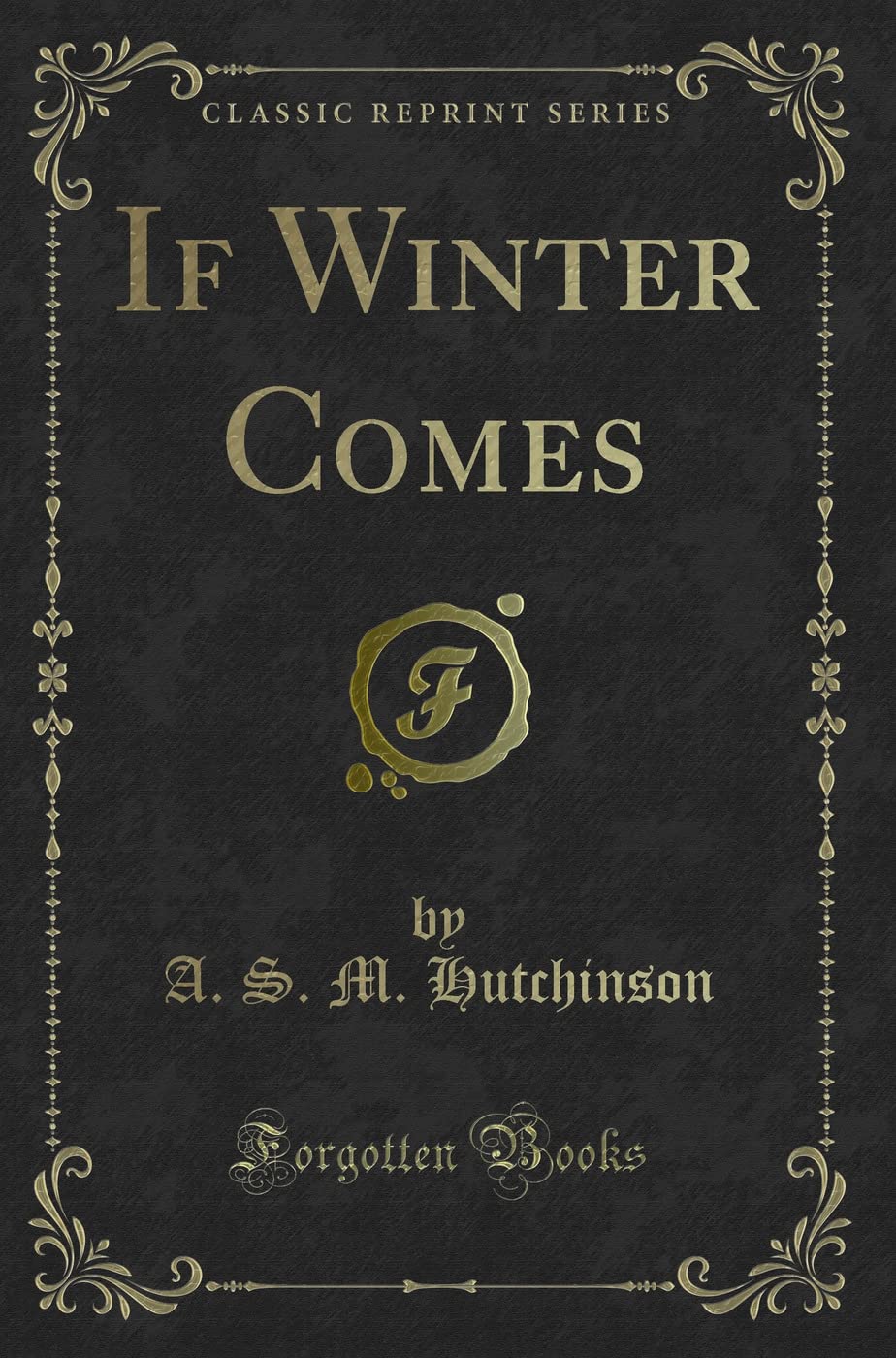 If Winter Comes (Classic Reprint)