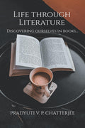 Life Through Literature : Discovering ourselves in books
