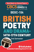 Gullybaba IGNOU CBCS BA (Honours) 2nd Sem BEGC104 British Poetry and Drama 14th17th Century in English  Latest Edition IGNOU 
