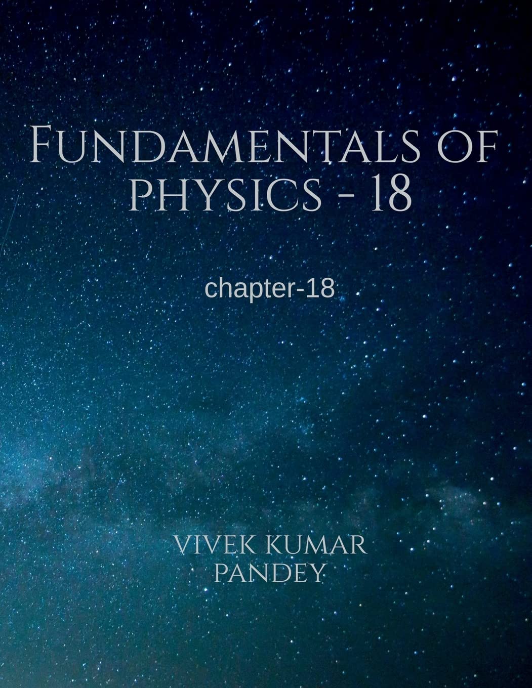 Fundamentals Of Physics  18 : Chapter18