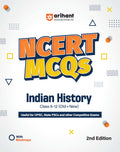 Arihant NCERT MCQs Indian History (E) Class 612 (Old + New) | UPSC, State PSC and Competitive Exams Preparation | Mind Maps, Pr