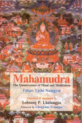 Mahamudra: The Quintessence of Mind and Meditation