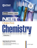 Arihant NEET Objective Chemistry Volume 1 | NEET Practice Set | With Modular Theory & Exercise MCQ Practice with PYQs, NEET Info