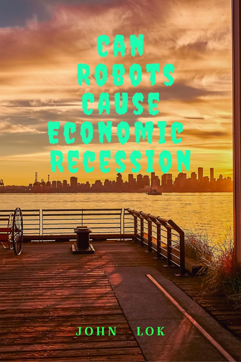 Can Robots Cause Economic Recession
