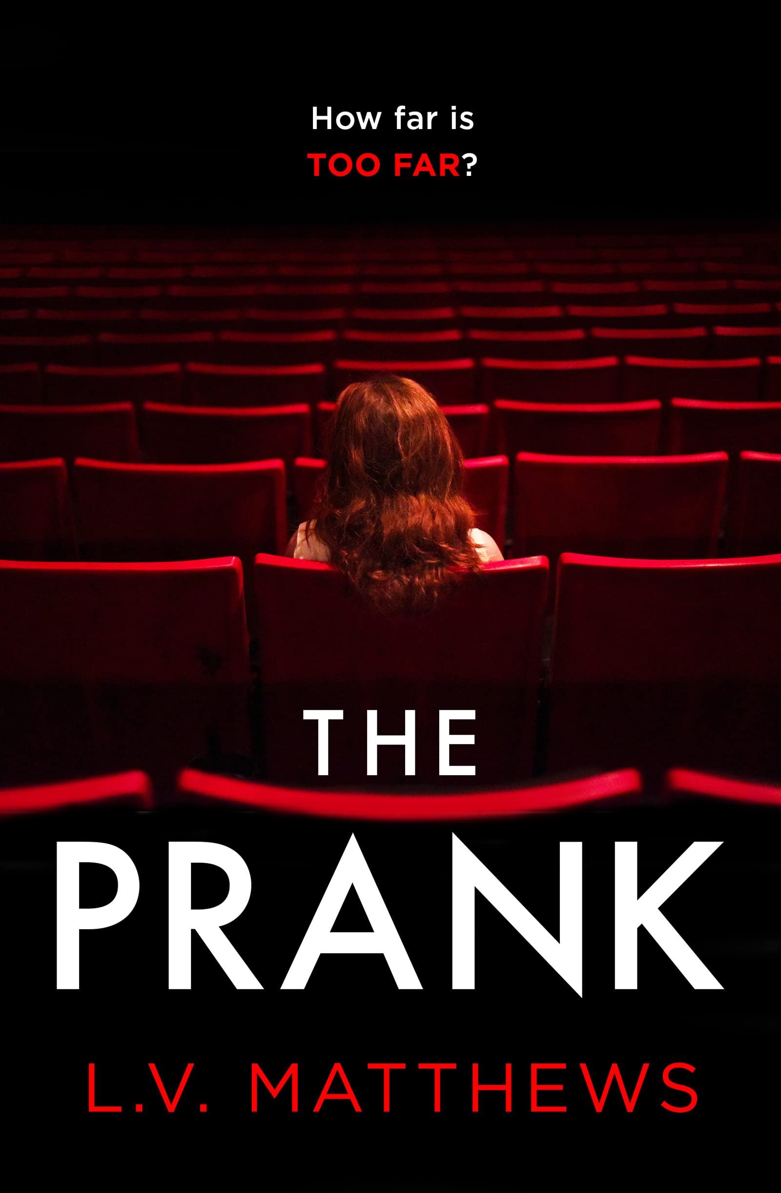 The Prank: A completely gripping psychological thriller with a heartpounding ending
