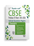 Together with CBSE Class 12 Chemistry Previous 10 Years Solved Question Papers 2014  2024 for 2025 Exam (Chapterwise & Topicw