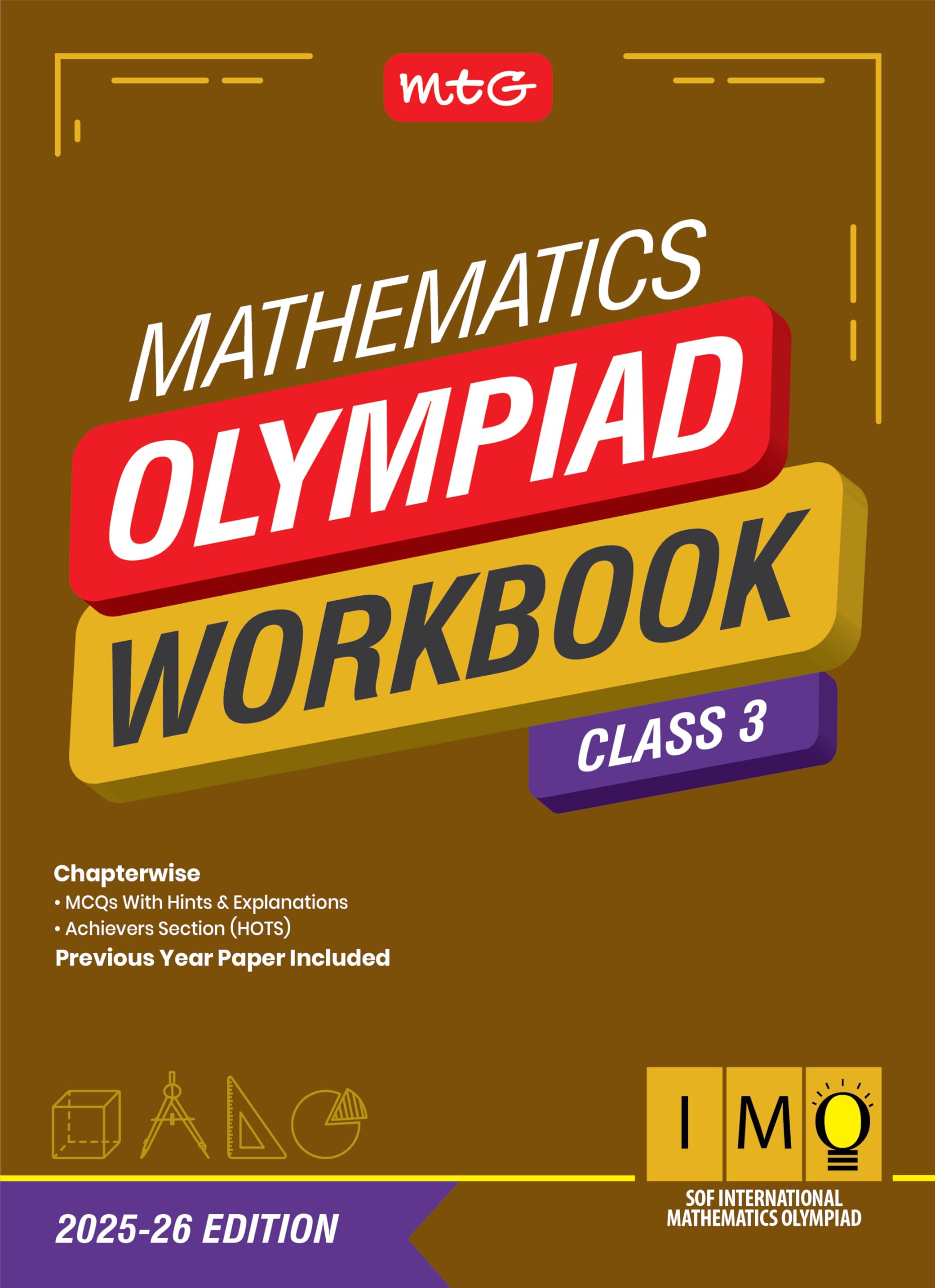 Mtg International Mathematics Olympiad (Imo) Workbook Class 3  Chapterwise Previous Year Solved Paper & Achievers Section  Sof