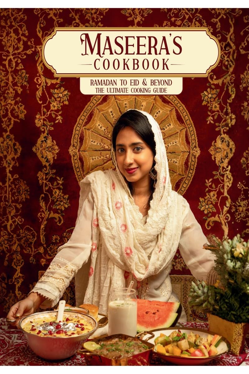 Maseeras Cook Book: Ramadan to Eid Ultimate cooking guide