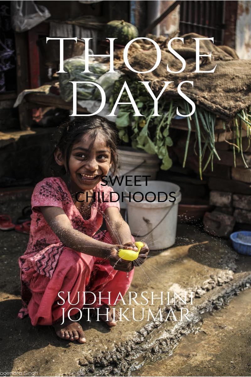 Those Days : Sudharshini Jothikumar
