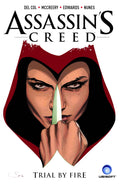 Assassins Creed Vol. 1: Trial by Fire (A D.D. Warren and Flora Dane Novel)