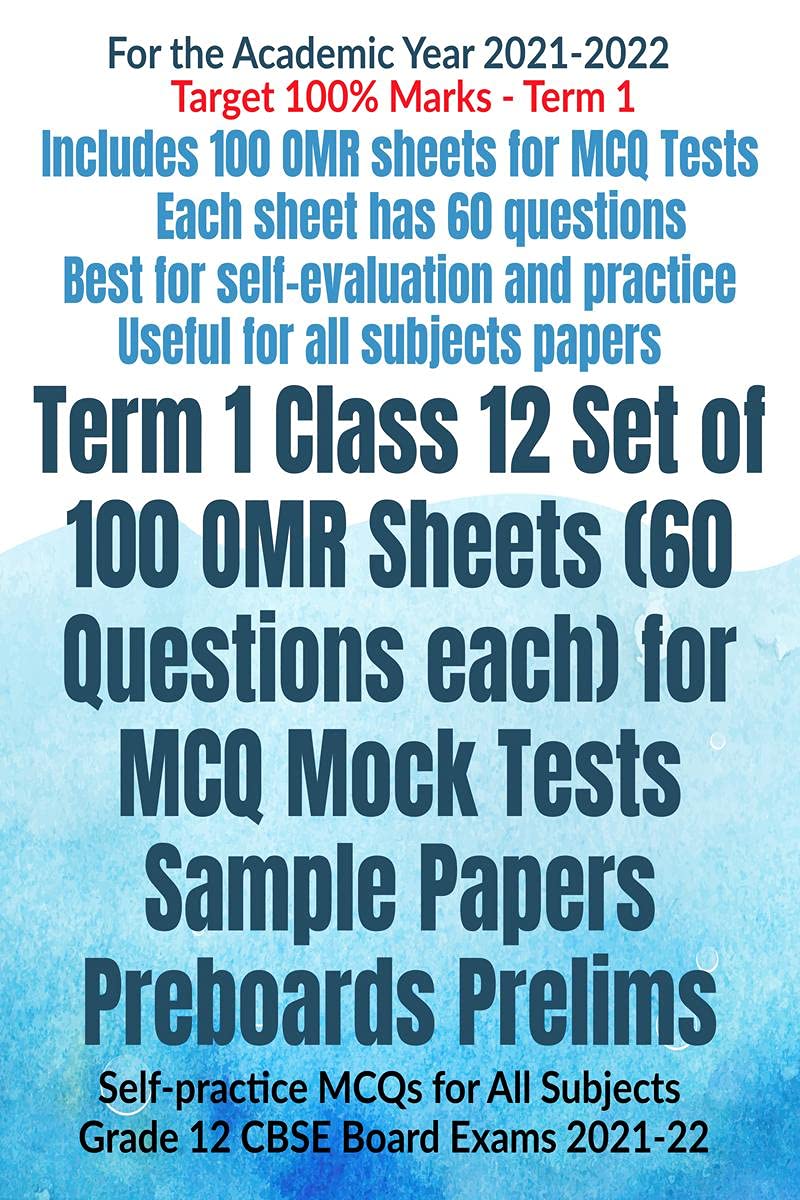 Term 1 Class 12 Set of 100 OMR Sheets (60 Questions each) for MCQ Mock Tests Sample Papers Preboards Prelims: Selfpractice MCQs