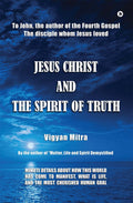Jesus Christ and The Spirit of Truth