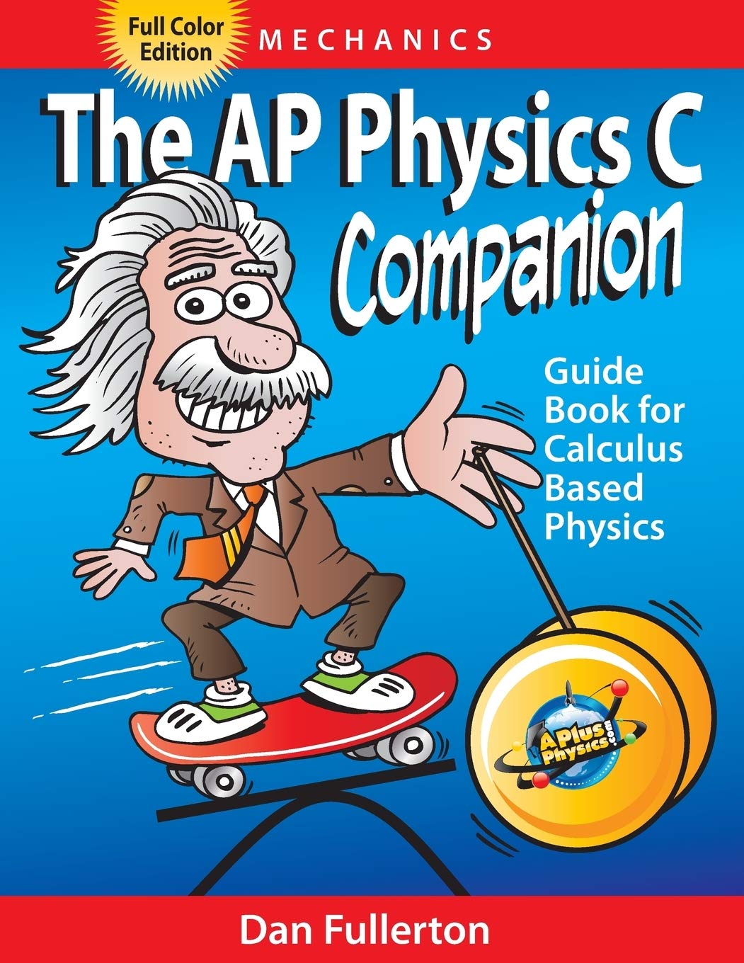 The AP Physics C Companion: Mechanics (full color edition)