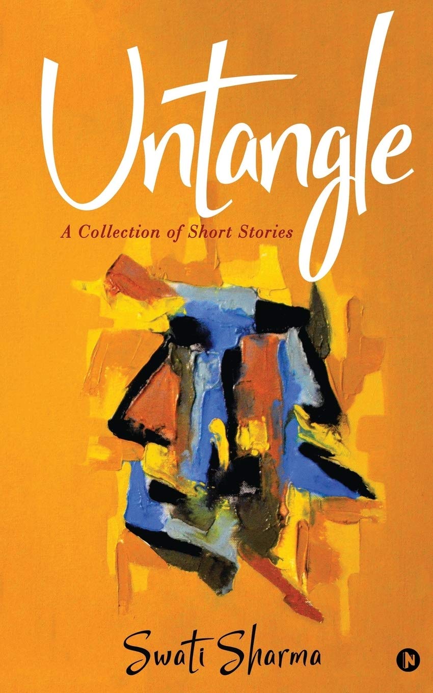 Untangle : A Collection Of Short Stories